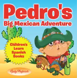 pedro's big mexican adventure children's learn spanish books book cover image