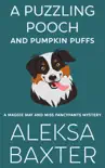 A Puzzling Pooch and Pumpkin Puffs synopsis, comments