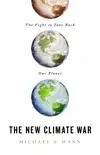The New Climate War book summary, reviews and download