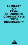 Summary of Pema Chodron's Comfortable with Uncertainty sinopsis y comentarios