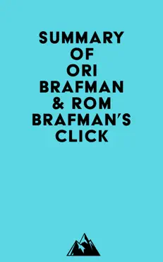 summary of ori brafman & rom brafman's click imagen de la portada del libro