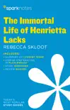 The Immortal Life of Henrietta Lacks SparkNotes Literature Guide synopsis, comments