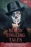Blood Tingling Tales Vol. 1 synopsis, comments