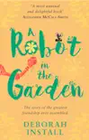 A Robot In The Garden sinopsis y comentarios