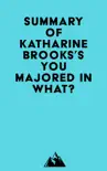 Summary of Katharine Brooks's You Majored in What? sinopsis y comentarios