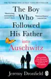 The Boy Who Followed His Father into Auschwitz sinopsis y comentarios