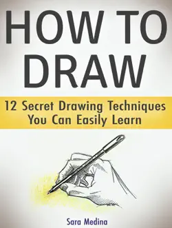 how to draw: 12 secret drawing techniques you can easily learn book cover image
