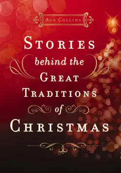 stories behind the great traditions of christmas book cover image
