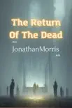 The Return Of The Dead synopsis, comments