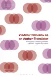 Vladimir Nabokov as an Author-Translator sinopsis y comentarios