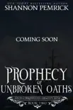 Prophecy of Unbroken Oaths synopsis, comments