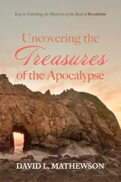 uncovering the treasures of the apocalypse book cover image