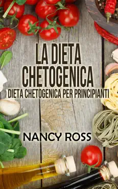 la dieta chetogenica - dieta chetogenica per principianti book cover image