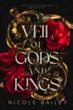A Veil of Gods and Kings synopsis, comments