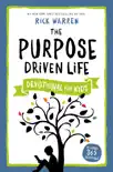 The Purpose Driven Life Devotional for Kids synopsis, comments