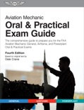 Aviation Mechanic Oral & Practical Exam Guide book summary, reviews and download