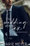 The Wedding with her Ex synopsis, comments