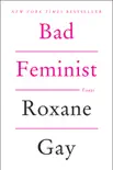 Bad Feminist synopsis, comments