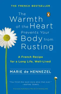 the warmth of the heart prevents your body from rusting imagen de la portada del libro