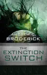 The Extinction Switch synopsis, comments