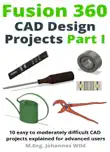 Fusion 360 CAD Design Projects Part I sinopsis y comentarios
