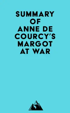 summary of anne de courcy's margot at war imagen de la portada del libro