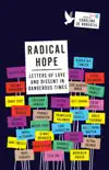 Radical Hope sinopsis y comentarios