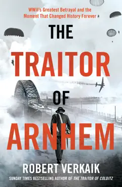 the traitor of arnhem book cover image