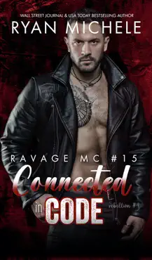 connected in code (ravage mc rebellion mc book four): a motorcycle club romance book cover image