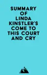 Summary of Linda Kinstler's Come to This Court and Cry sinopsis y comentarios