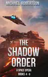 The Shadow Order - Books 4 - 6 Box Set synopsis, comments