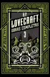 H P Lovecraft obras completas Tomo 3 sinopsis y comentarios