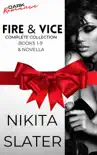 Fire & Vice: Complete Collection