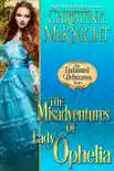 The Misadventures of Lady Ophelia synopsis, comments