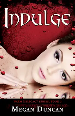 indulge, warm delicacy series, book 2 book cover image