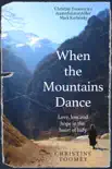 When the Mountains Dance sinopsis y comentarios