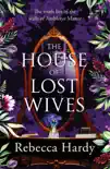 The House of Lost Wives synopsis, comments