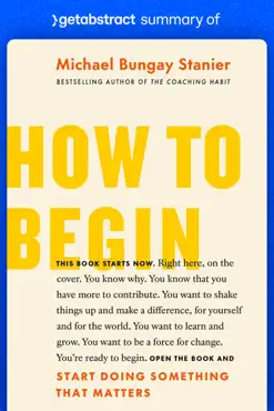 summary of how to begin by michael bungay stanier book cover image