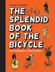 The Splendid Book of the Bicycle synopsis, comments