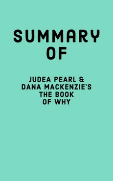 summary of judea pearl & dana mackenzie's the book of why imagen de la portada del libro