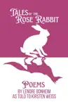 Tales of the Rose Rabbit synopsis, comments