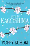 Gate to Kagoshima sinopsis y comentarios