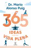365 ideas para una vida plena sinopsis y comentarios