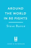 Around the World in 80 Fights synopsis, comments