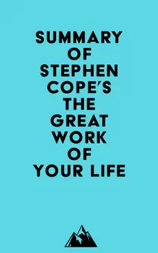 summary of stephen cope's the great work of your life imagen de la portada del libro
