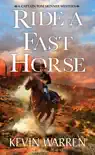 Ride a Fast Horse sinopsis y comentarios