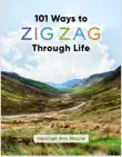 101 Ways to Zig Zag Through Life synopsis, comments