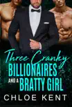 Three Cranky Billionaires and a Bratty Girl synopsis, comments