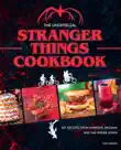 The Unofficial Stranger Things Cookbook synopsis, comments