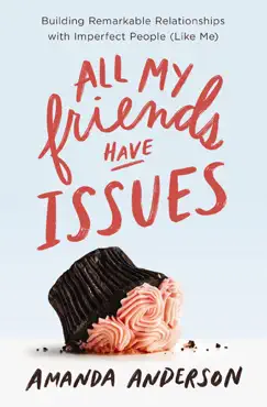 all my friends have issues book cover image
